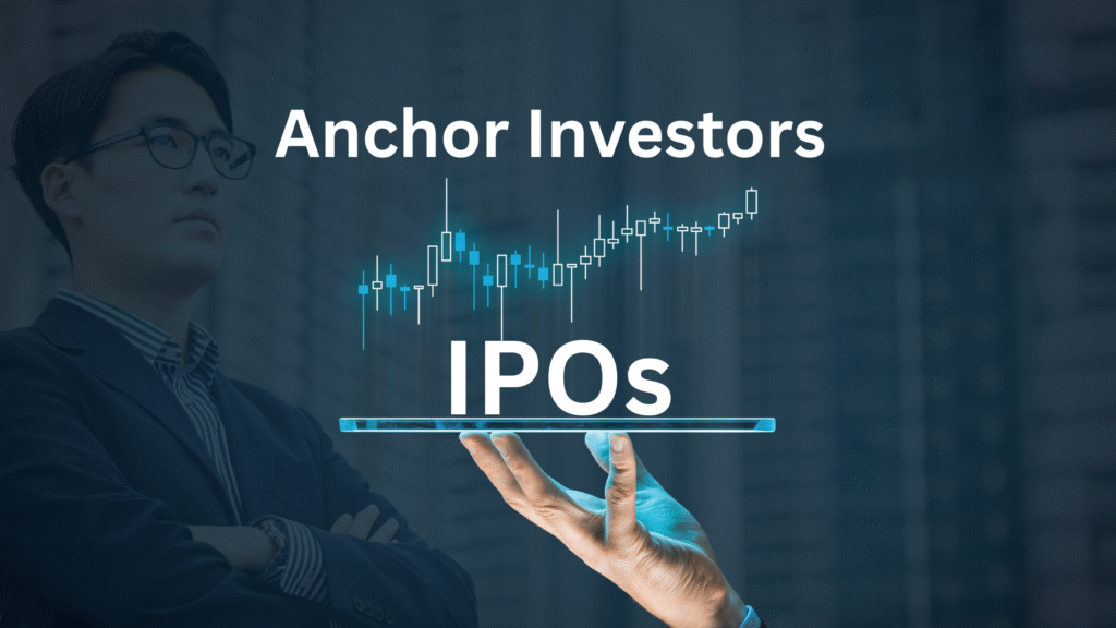 Your-paragraph-text-1024x576 Anchor Investors in IPOs: Role, Importance & Impact on Retail Investors